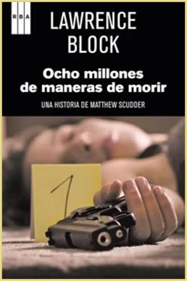 Lawrence Block 8 millones de maneras de morir Matt Scudder 5 PROLOGO - фото 1