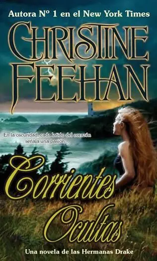 Christine Feehan Corrientes Ocultas Nº 7 Serie Hermanas Mágicas Capítulo 1 - фото 1