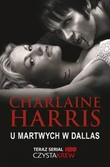 Charlaine Harris - U martwych w Dallas