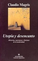 Claudio Magris - Utopía Y Desencanto