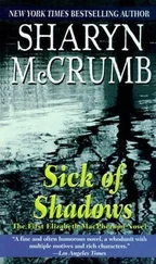 Sharyn McCrumb - Sick Of Shadows