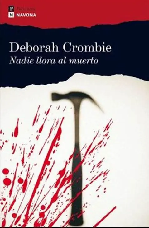 Deborah Crombie Nadie llora al muerto Kincaid James 04 Mourn not your dead - фото 1