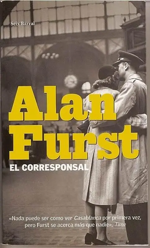 Alan Furst El corresponsal Traducción del inglés por Diego Friera y Maria José - фото 1