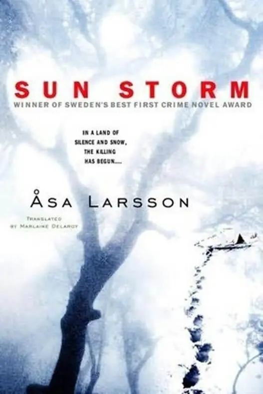 Åsa Larsson Sun Storm aka The Savage Altar The first book in the Rebecka - фото 1