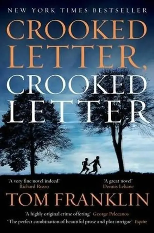 Tom Franklin Crooked Letter Crooked Letter 2010 For Jeff Franklin and in - фото 1