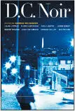 DC Noir edited by George Pelecanos Manhattan Noir edited by Lawrence - фото 21