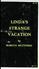 Marcus Huttning - Linda's strange vacation