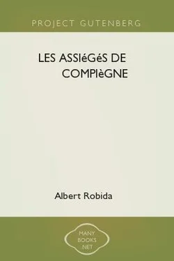 Albert Robida Les assiégés de Compiègne 1430 обложка книги