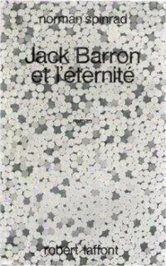 Norman Spinrad Jack Barron et l'éternité обложка книги