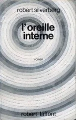 Robert Silverberg - L'oreille interne