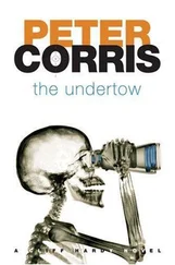 Peter Corris - The Undertow