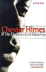 Chester Himes - If he hollers let him go