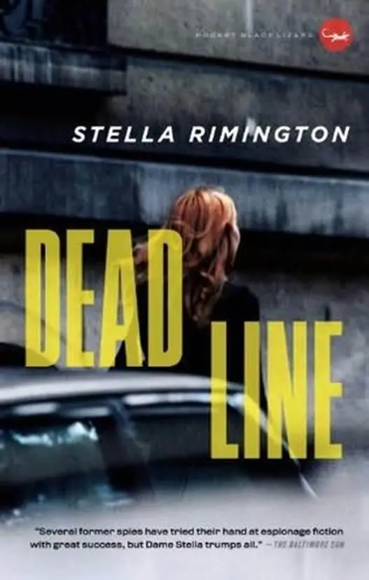 Stella Rimington Dead Line The fourth book in the Liz Carlyle series 2008 - фото 1