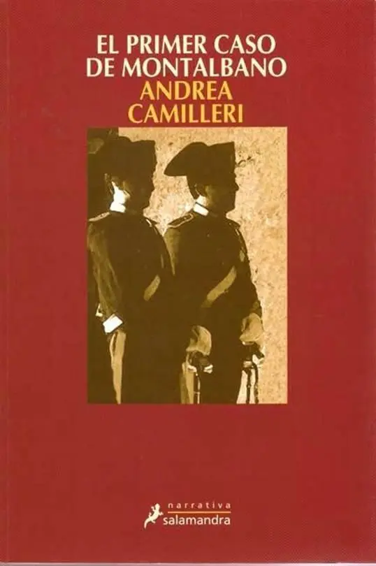 Andrea Camilleri El Primer Caso De Montalbano Título original La prima - фото 1