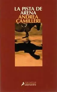 Andrea Camilleri La pista de arena Nº 16 del Comisario Montalbano Capítulo 1 - фото 1