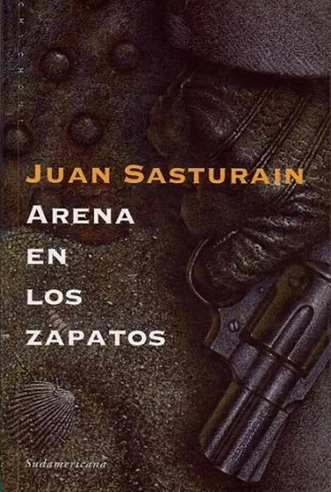 Juan Sasturain Arena en los zapatos 1989 Juan Sasturain Hace veinte años - фото 1