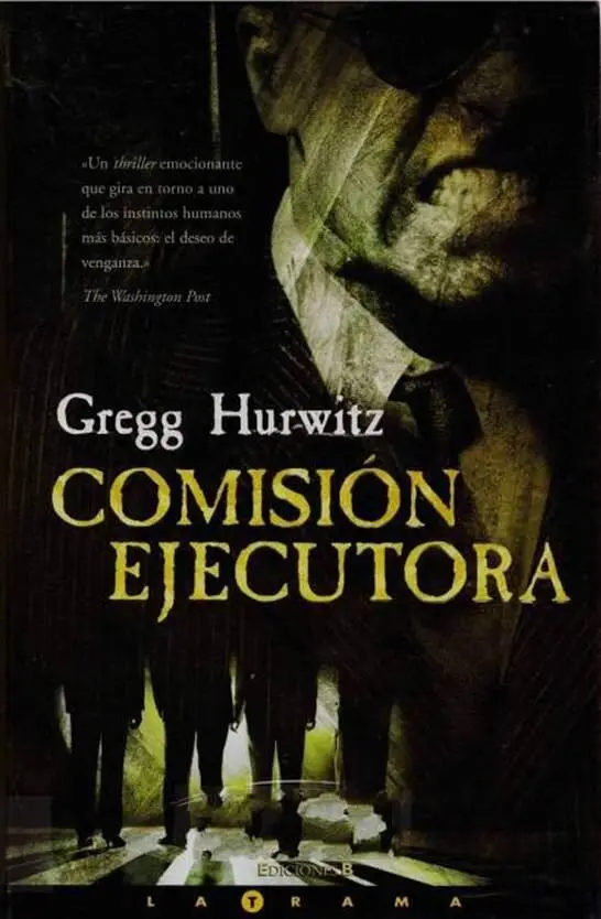 Gregg Hurwitz Comisión ejecutora Para la doctora Melissa Hurwitz mi - фото 1