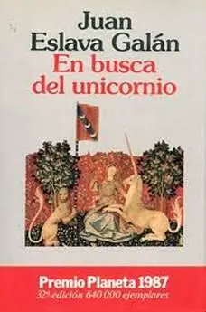 Juan Eslava Galán En busca del unicornio A mis hijas María y Diana sino - фото 1