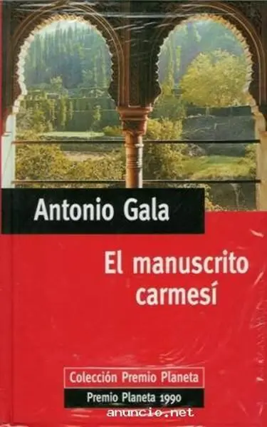 Antonio Gala El manuscrito carmesí a c sin cuya contradictoria ayuda no - фото 1