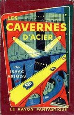 Isaac Asimov Les cavernes d'acier обложка книги