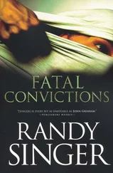 Randy Singer - Fatal Convictions