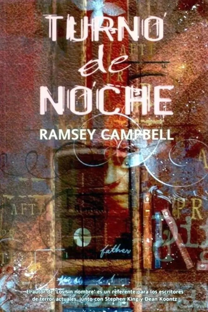 Ramsey Campbell Turno de noche Título original The Overnight 2005 by - фото 1