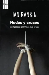 Ian Rankin - Nudos y cruces