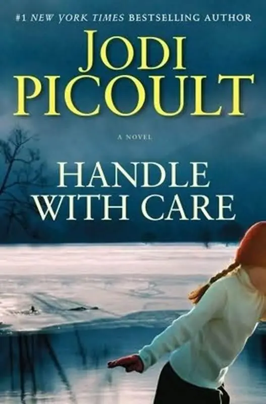 Jodi Picoult Handle with Care Copyright 2009 by Jodi Picoult For Marjorie - фото 1