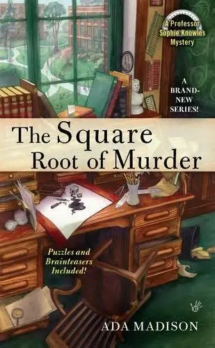 Ada Madison The Square Root of Murder The first book in the Sophie Knowles - фото 1