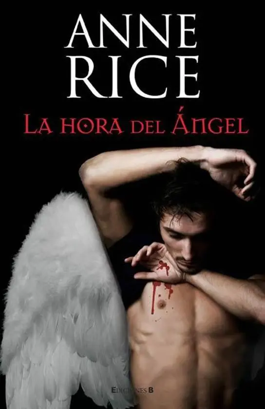 Anne Rice La Hora Del Angel Título original Angel Time Año publicación 2010 - фото 1
