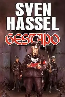 Sven Hassel Gestapo Oímos ruidos y gritos detrás de nosotros Hermanito y el - фото 1