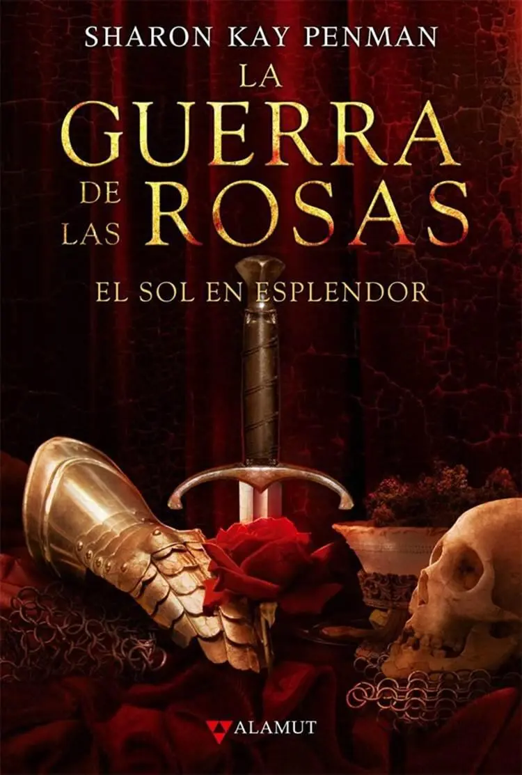 Sharon Kay Penman El sol en esplendor La Guerra de las Rosas Libro I Para - фото 1