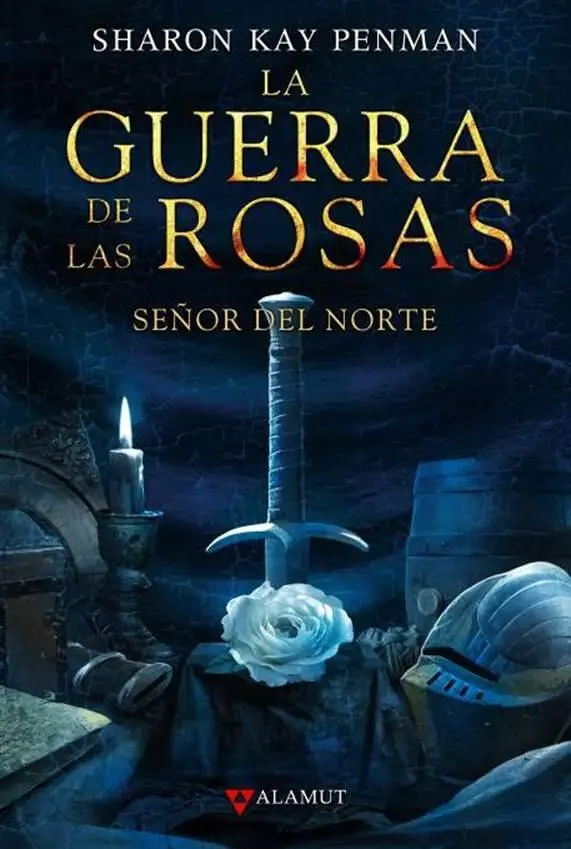 Sharon Kay Penman El señor del Norte La guerra de las rosas II Libro II - фото 1