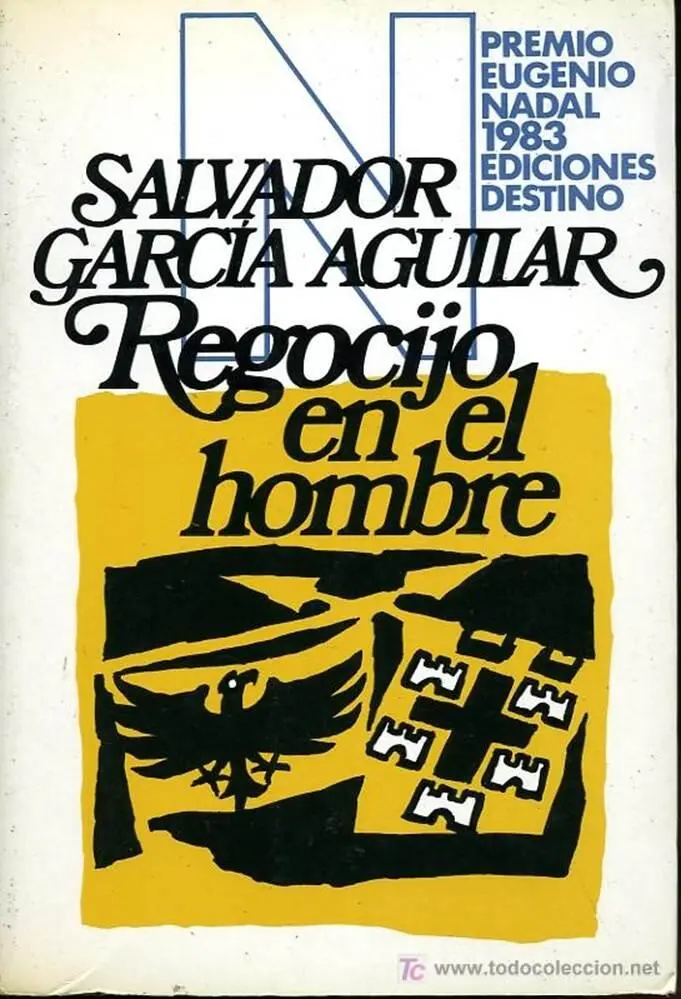 Salvador García Aguilar Regocijo en el hombre Primera parte Confesiones - фото 1