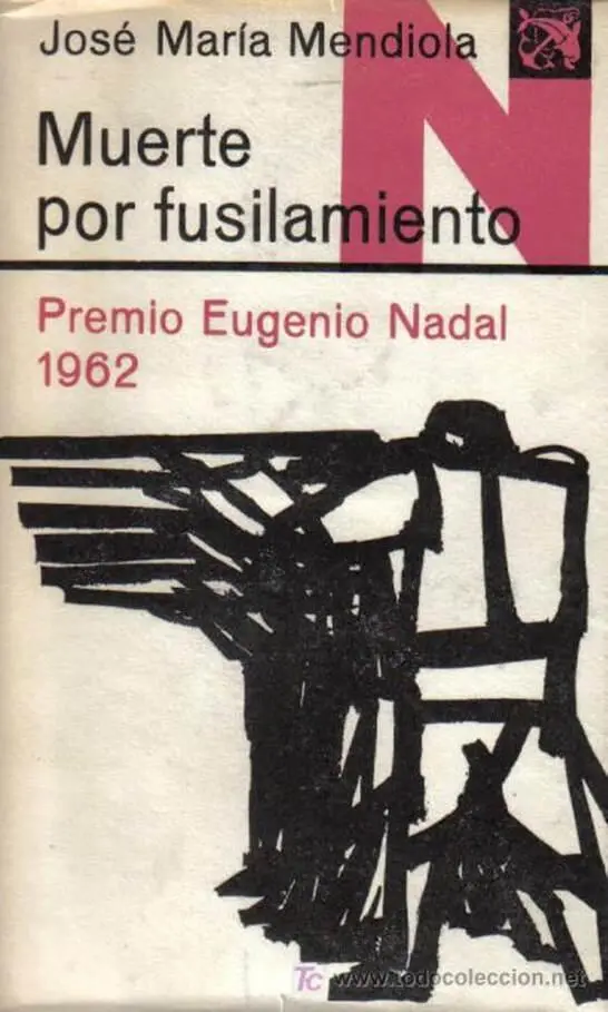 José Maria Mendiola Muerte Por Fusilamiento A mi mujer LIBRO PRIMERO UNO - фото 1