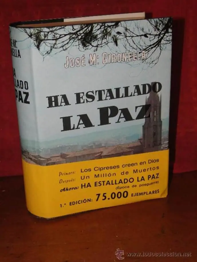 José María Gironella Ha estallado la paz OBRA Y AUTOR Después de Los - фото 1