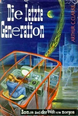 Arthur Clarke Die letzte Generation обложка книги