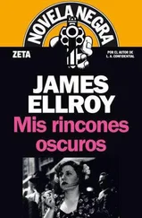 James Ellroy - Mis rincones oscuros