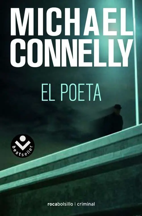 Michael Connelly El Poeta Dedicado a Philip Spitzer y Joel Gotler excelentes - фото 1