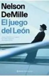 Nelson Demille El juego del León En amoroso recuerdo de mi madre miembro - фото 1