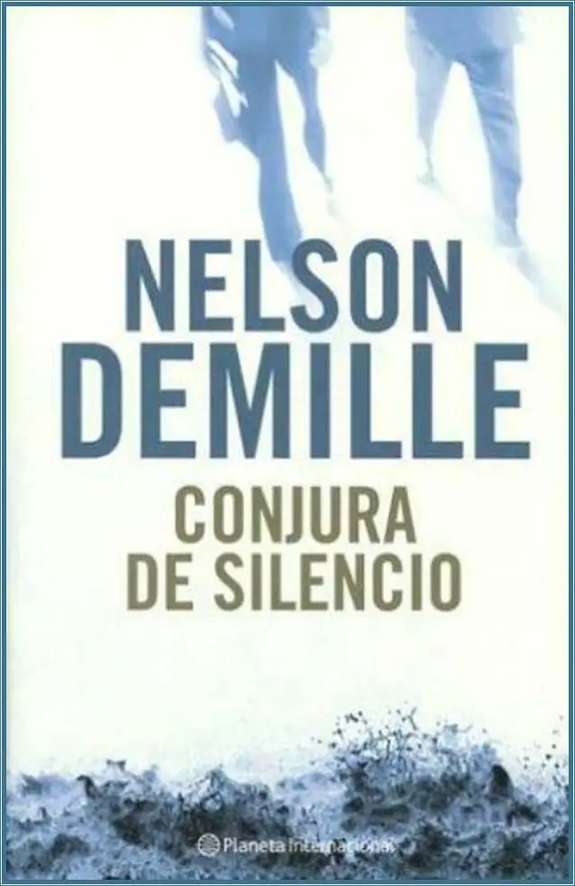 Nelson DeMille Conjura de silencio John Corey 3 Para Sandy Finalmente - фото 1