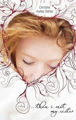 Christine Deriso - Then I Met My Sister