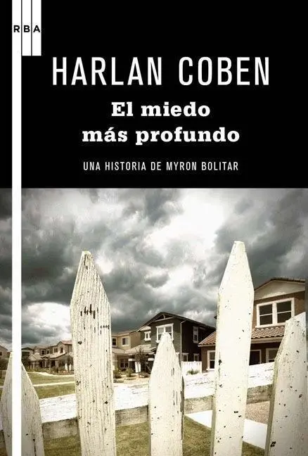 Harlan Coben El miedo más profundo Myron Bolitar 7 Cuando un padre da al - фото 1