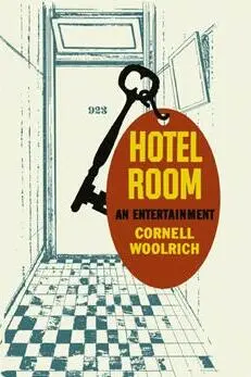 She arrived at about nine that last night That last night of the hotel She - фото 98