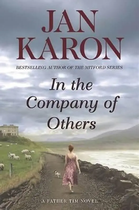 Jan Karon In the Company of Others The second book in the Father Tim series - фото 1