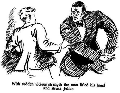 Julian looked after him a little scared The brute he said Hes as strong - фото 20