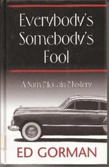 Ed Gorman - Everybody’s Somebody’s Fool