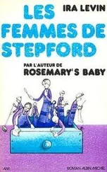 Ira Levin - Les femmes de Stepford