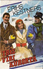 ERIHS KESTNERS - TRĪS VĪRI KŪRORTĀ