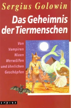 Sergius Golowin Das Geheimnis der Tiermenschen. Von Vampiren, Nixen, Werwölfen und ähnlichen Geschöpfen. обложка книги